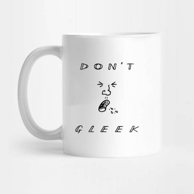 Don't Gleek by sonhouse5